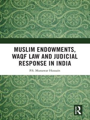 cover image of Muslim Endowments, Waqf Law and Judicial Response in India